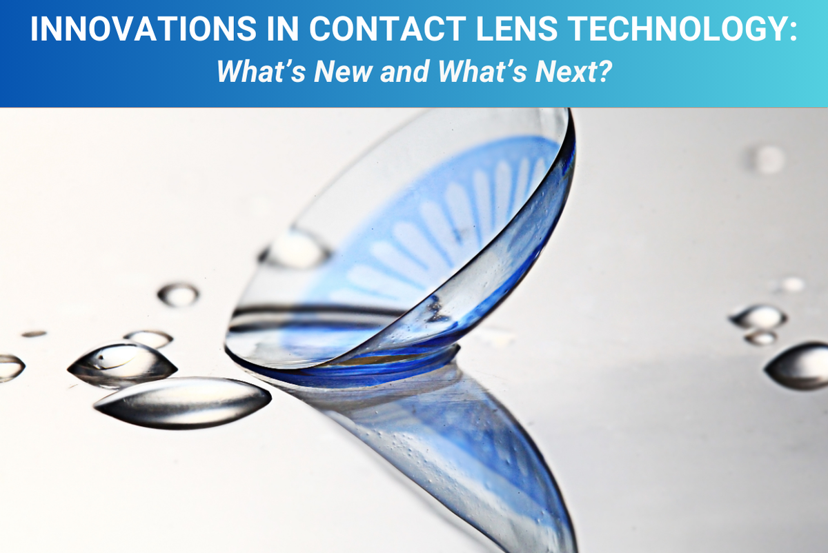 Innovations in Contact Lens Technology: What’s New and What’s Next?
