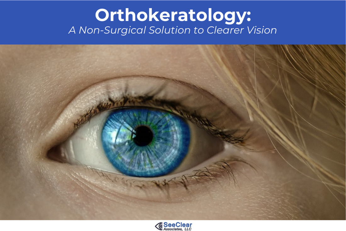 Orthokeratology A Non-Surgical Solution to Clearer Vision