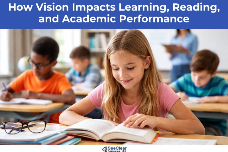 How Vision Impacts Learning, Reading, and Academic Performance