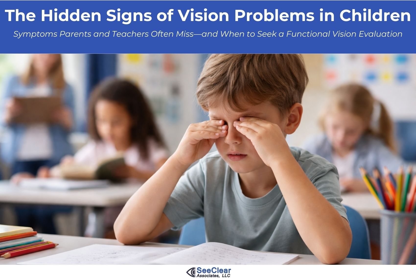 The Hidden Signs of Vision Problems in Children | See Clear Associates ...